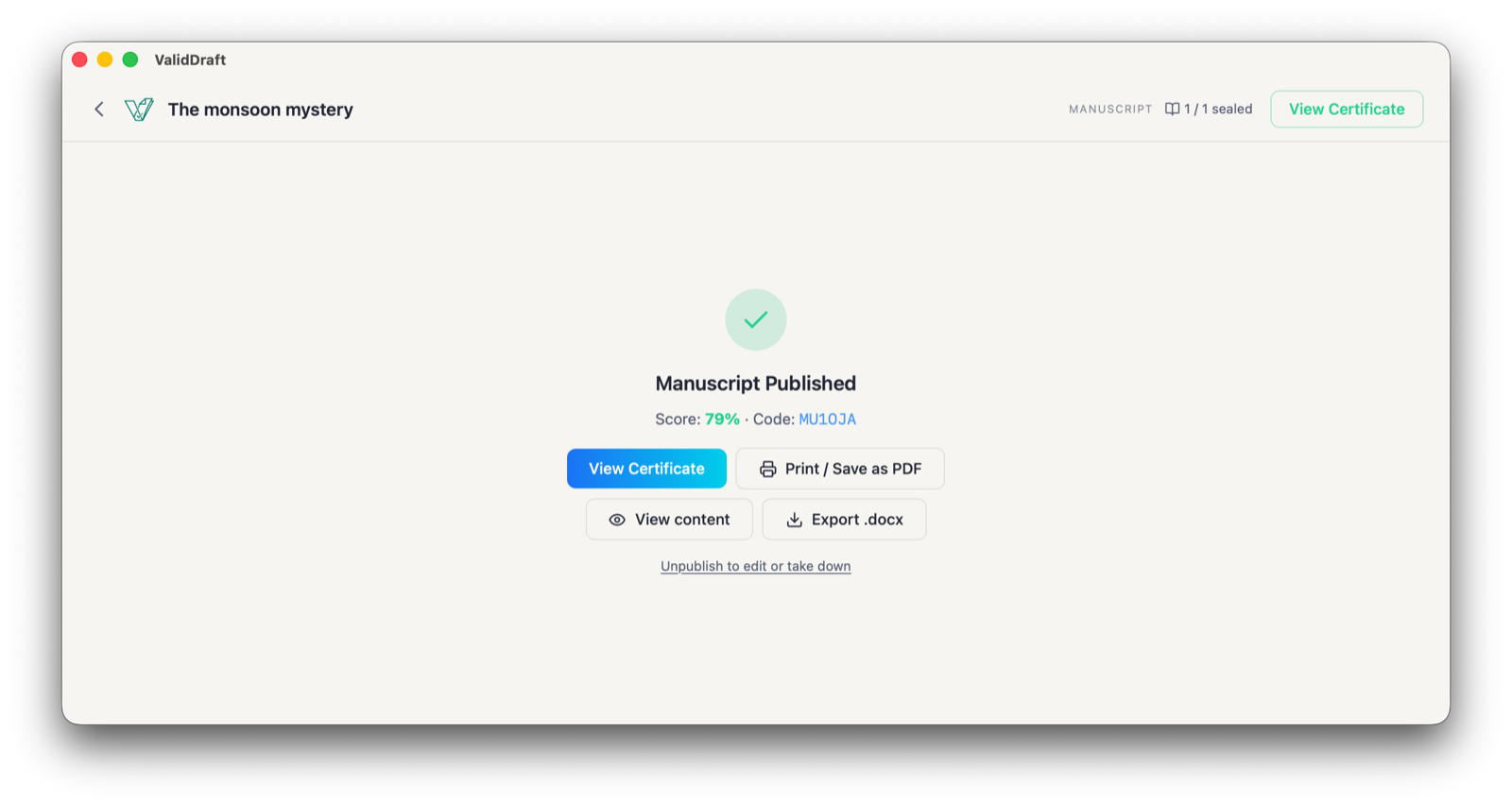 The Manuscript Published screen showing Score 79% and Code MU1OJA, with buttons to View Certificate, Print or Save as PDF, View content, and Export .docx, plus a note that you can unpublish to edit or take it down.